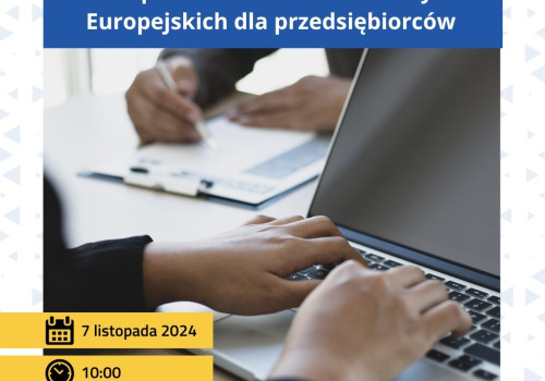 Bezpłatne webinarium „Wsparcie zwrotne z Funduszy Europejskich dla przedsiębiorców”