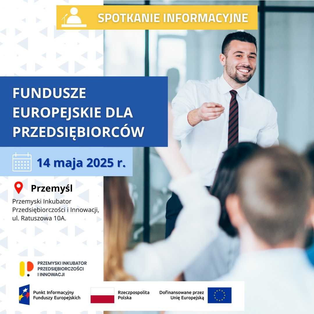 Spotkanie informacyjne pn. "Fundusze Europejskie dla przedsiębiorców"