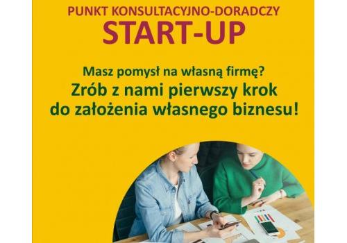 START-UP - Punkt konsultacyjno-doradczy dla osób zamierzających rozpocząć własną działalność gospodarczą