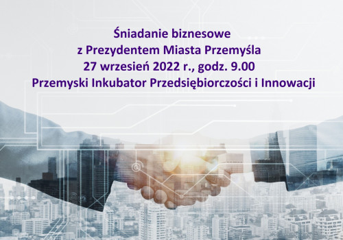Śniadanie biznesowe z Prezydentem Miasta Przemyśla